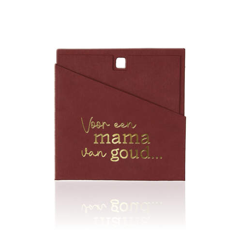 Voor een mama van goud...